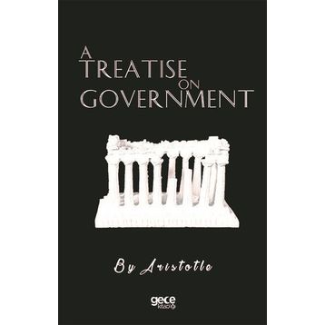 A Treatise on Government Gece Kitaplığı