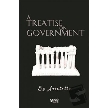 A Treatise on Government Gece Kitaplığı
