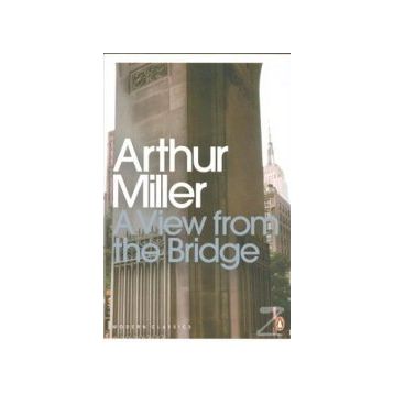 A View From The Bridge - Arthur Miller
