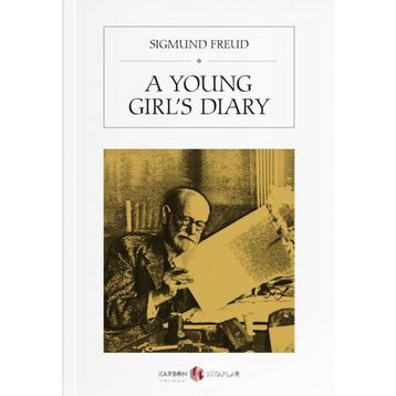 A Young Girl’s Diary - Sigmund Freud