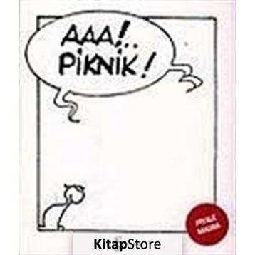 AAA!.. PIKNIK! - PIYALE MADRA