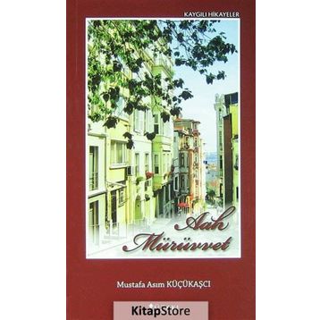 Aah Mürüvvet - Mustafa Asım Küçükaşcı