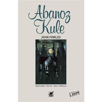 Abanoz Kule - John Fowles
