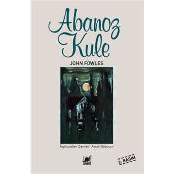Abanoz Kule - John Fowles