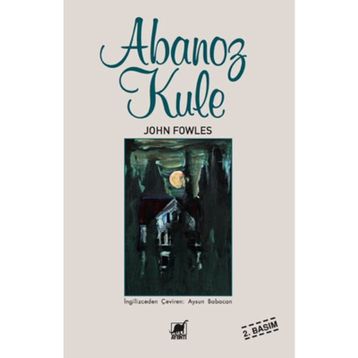 Abanoz Kule - John Fowles