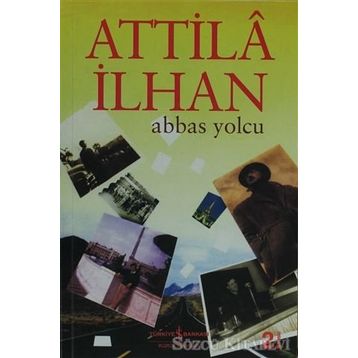 ABBAS YOLCU - ATTILÂ İLHAN