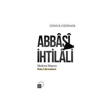 Abbasi İhtilali - Öznur Özdemir