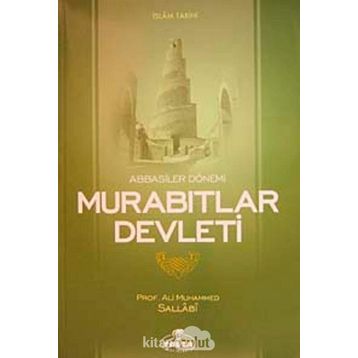 ABBASILER DÖNEMİ MURABITLAR DEVLETI - ALI MUHAMMED SALLABI