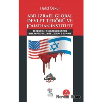 ABD İzrael Global Devlet Terörü ve Jonathan Institute - Halid Özkul