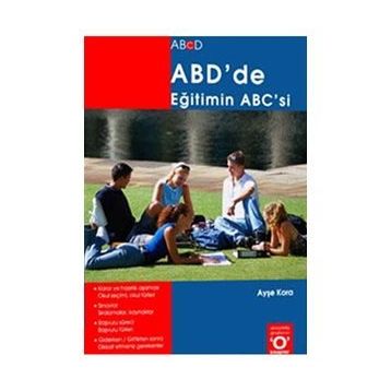 ABD'DE EĞİTİMİN ABC'SI - AYŞE KORA