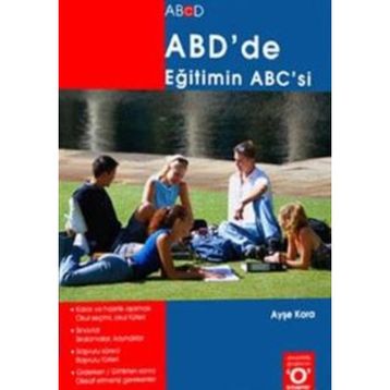 ABD'DE EĞİTİMİN ABC'SI - AYŞE KORA