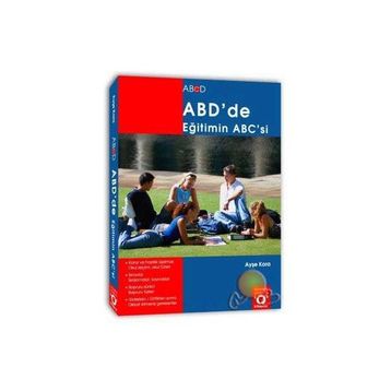 ABD'DE EĞİTİMİN ABC'SI - AYŞE KORA