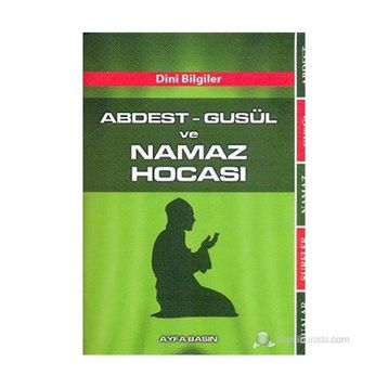 ABDEST GUSÜL VE NAMAZ HOCASI (KOD 070 - HANEFI) - KOLEKTIF