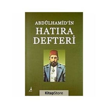 ABDÛLHAMID'IN HATIRA DEFTERI - ASAF ATALAY YILMAZ