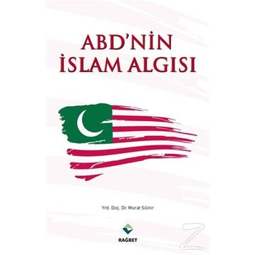ABD’nin İslam Algısı - Murat Silinir
