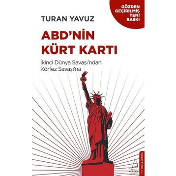 ABD’nin Kürt Kartı - Turan Yavuz