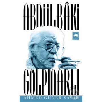 Abdülbaki Gölpınarlı - Ahmet Güner Sayar