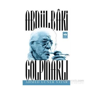 ABDÜLBÂKI GÖLPINARLI - AHMED GÜNER SAYAR