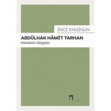 Abdülhak Hamit Tarhan: Makaleler - İnci Enginün