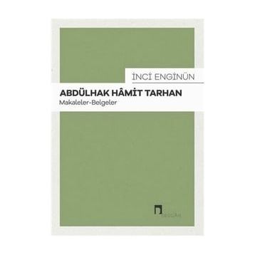 Abdülhak Hamit Tarhan: Makaleler - İnci Enginün