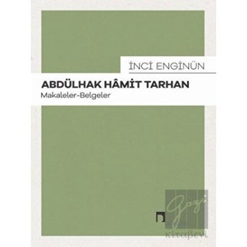 Abdülhak Hamit Tarhan: Makaleler - İnci Enginün