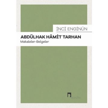 Abdülhak Hamit Tarhan: Makaleler - İnci Enginün