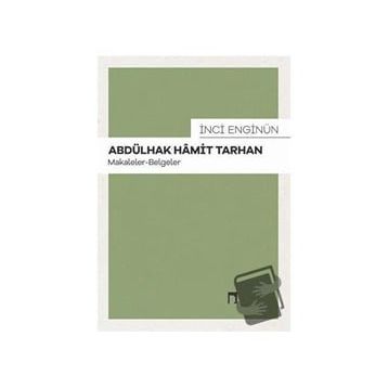 Abdülhak Hamit Tarhan: Makaleler - İnci Enginün