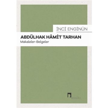 Abdülhak Hamit Tarhan: Makaleler - İnci Enginün