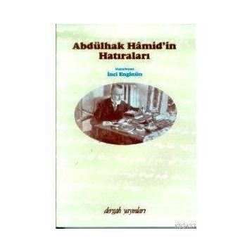 ABDÜLHAK HÂMID TARHAN´IN HATIRALARI - ABDULHAK HAMID TARHAN