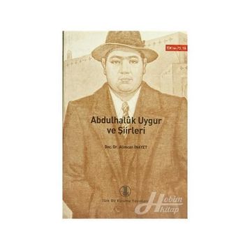 Abdulhaluk Uygur ve Şiirleri - Alimcan İnayet
