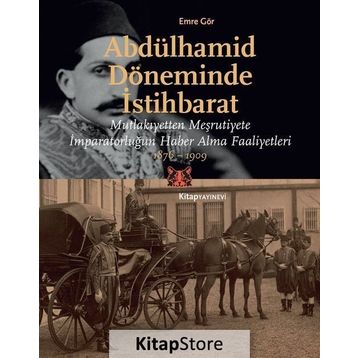 Abdülhamid Döneminde İstihbarat - Emre Gör