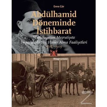 Abdülhamid Döneminde İstihbarat - Emre Gör