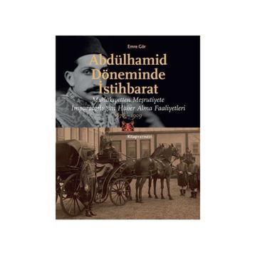 Abdülhamid Döneminde İstihbarat - Emre Gör