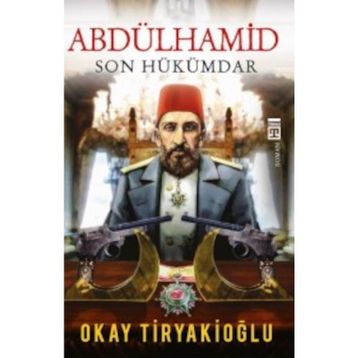 Abdülhamid - Okay Tiryakioğlu