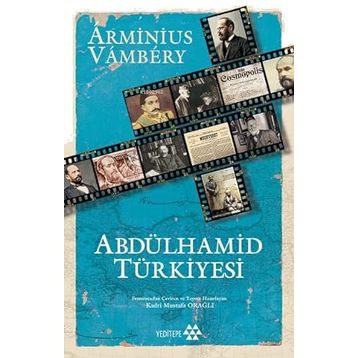 Abdülhamid Türkiyesi - Arminius Vambery