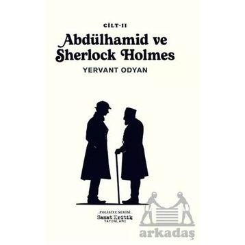 Abdülhamid ve Sherlock Holmes 2 - Yervant Odyan