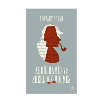 Abdülhamid ve Sherlock Holmes - Yervant Odyan