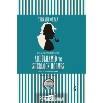 Abdülhamid ve Sherlock Holmes - Yervant Odyan