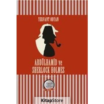 Abdülhamid ve Sherlock Holmes - Yervant Odyan