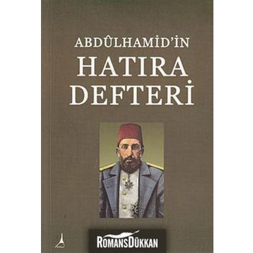 Abdülhamid'in Hatıra Defteri - Hasan İlhan