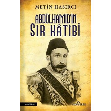 Abdülhamid’in Sır Katibi - Metin Hasırcı