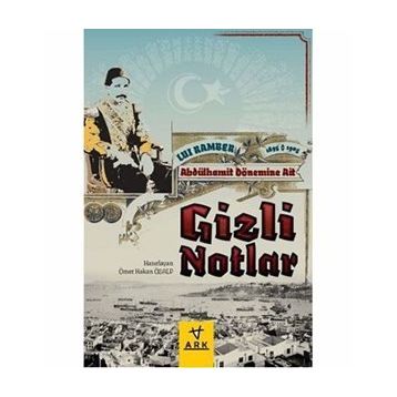 ABDULHAMIT DÖNEMİNE AIT GIZLI NOTLAR - LUI RAMBER