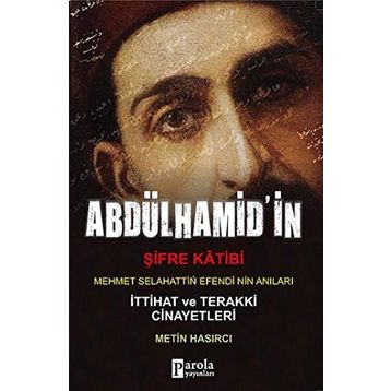 Abdülhamit’in Şifre Katibi - Metin Hasırcı
