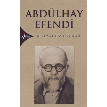 ABDÜLHAY EFENDI - MUSTAFA ÖZDAMAR