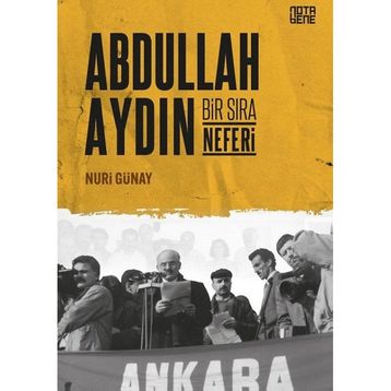 Abdullah Aydın Bir Sıra Neferi - Nuri Günay
