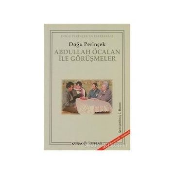 ABDULLAH ÖCALAN İLE GÖRÜŞMELER - DOĞU PERİNÇEK