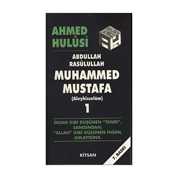 Abdullah Rasulullah Muhammed Mustafa Aleyhisselam Cilt 1 - Ahmet Hulusi
