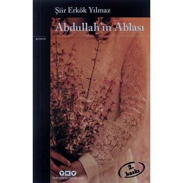 Abdullah'ın Ablası - Şiir Erkök Yılmaz