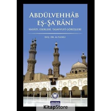 Abdülvehhab Eş-Şa’rani - Ali Namlı