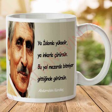 Abdurrahim Karakoç İslam Baskılı Kupa Bardak